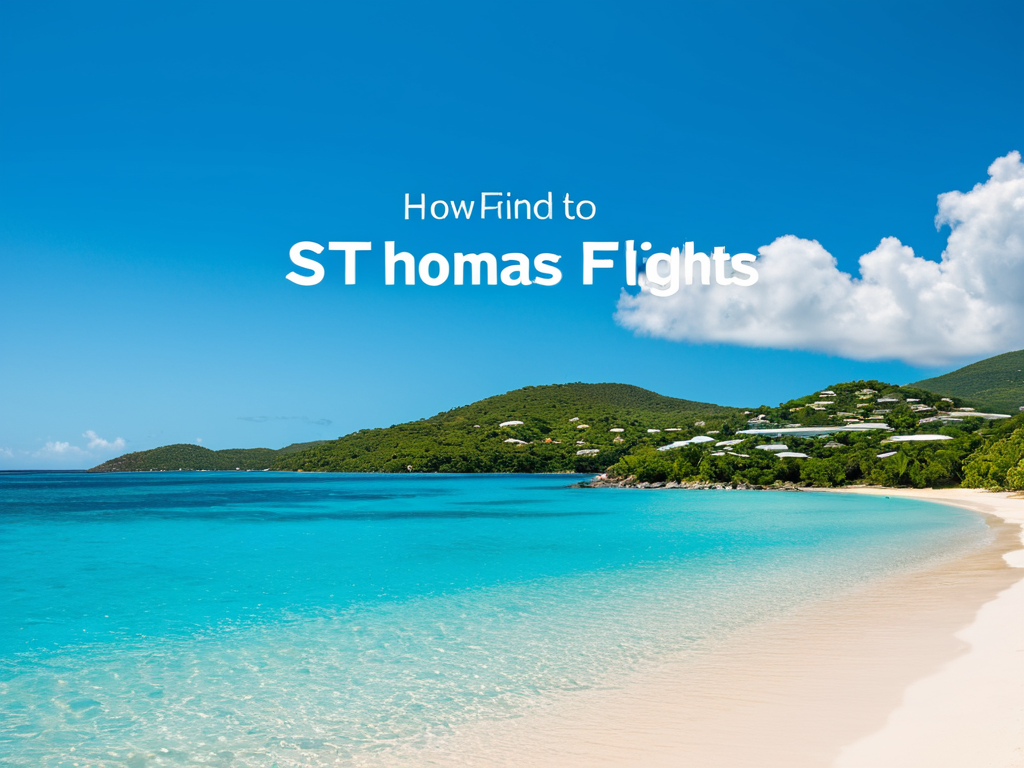Featured image for blog post: How to Find $24 Cheap Flights to St. Thomas: A Step-by-Step Guide