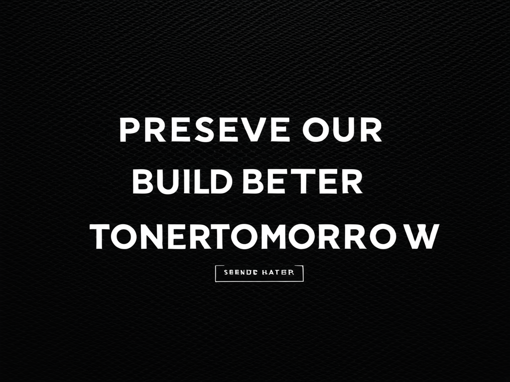 Featured image for blog post: Preserve Our Heritage, Build a Better Tomorrow