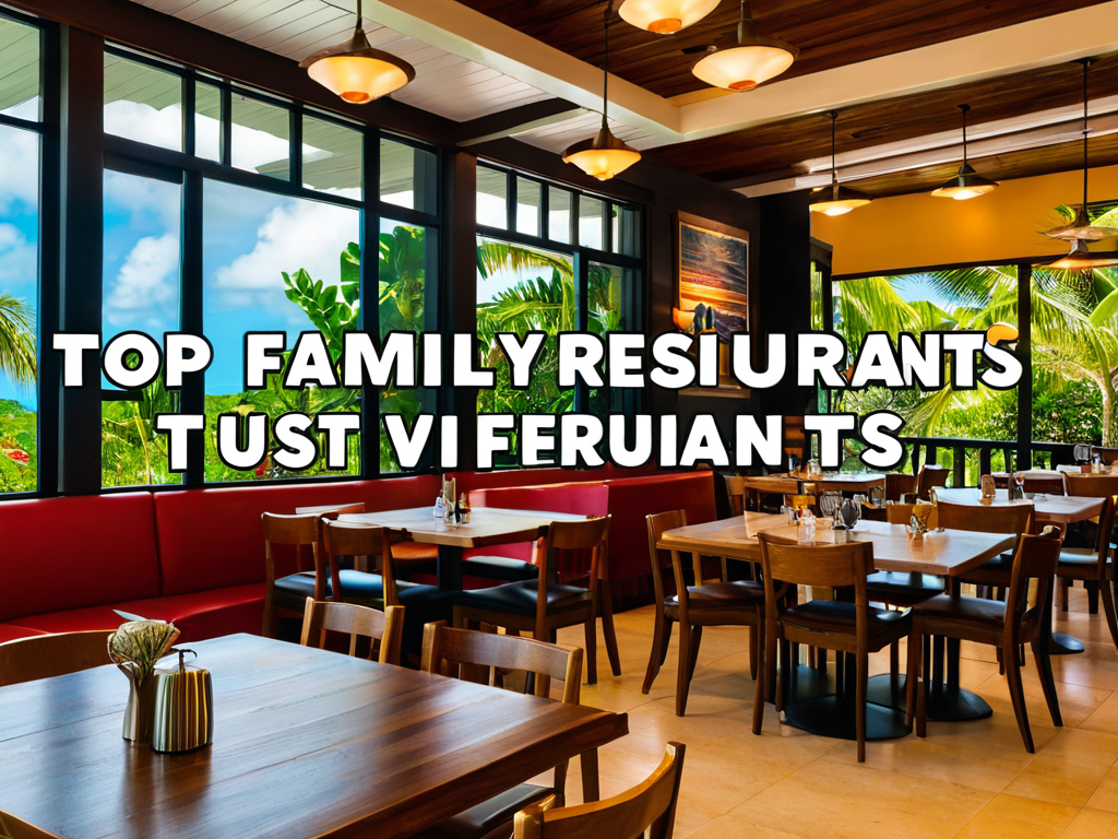 Featured image for blog post: Top Family-Friendly Restaurants in USVI | Kid-Friendly Di...
